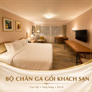 Bộ linen cao cấp cho phòng khách sạn với bề mặt phẳng hơn và cảm giác phòng nổi bật hơn